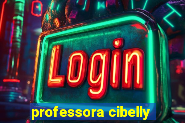 professora cibelly